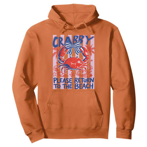 Summer Vacation Hoodie If Crabby Return To Beach Retro Graphic TS10 Orange Print Your Wear