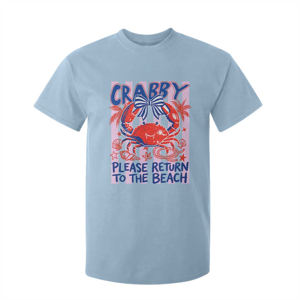 Summer Vacation T Shirt For Kid If Crabby Return To Beach Retro Graphic TS10 Light Blue Print Your Wear
