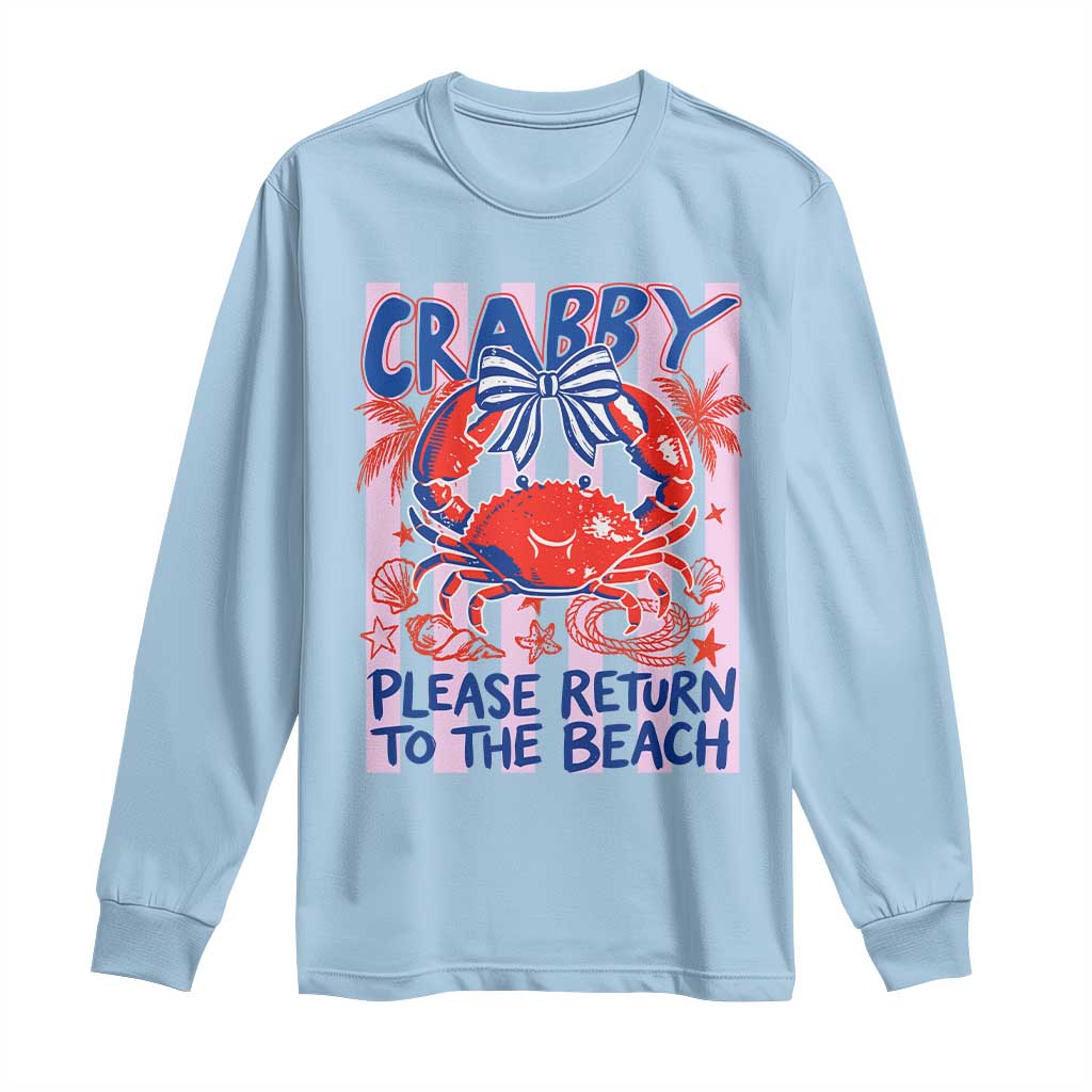 Summer Vacation Long Sleeve Shirt If Crabby Return To Beach Retro Graphic TS10 Light Blue Print Your Wear