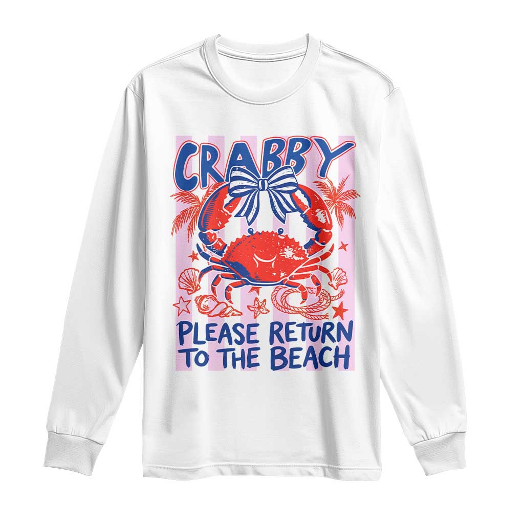 Summer Vacation Long Sleeve Shirt If Crabby Return To Beach Retro Graphic TS10 White Print Your Wear