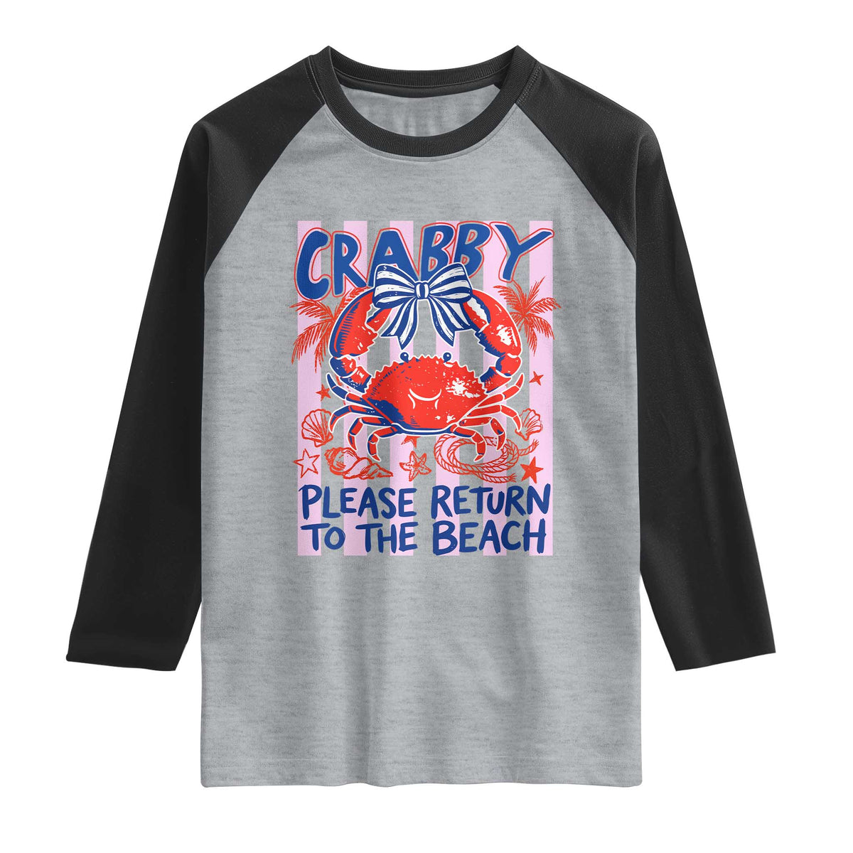 Summer Vacation Raglan Shirt If Crabby Return To Beach Retro Graphic TS10 Heather Gray Black Print Your Wear