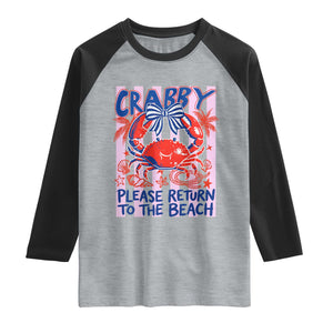 Summer Vacation Raglan Shirt If Crabby Return To Beach Retro Graphic TS10 Heather Gray Black Print Your Wear