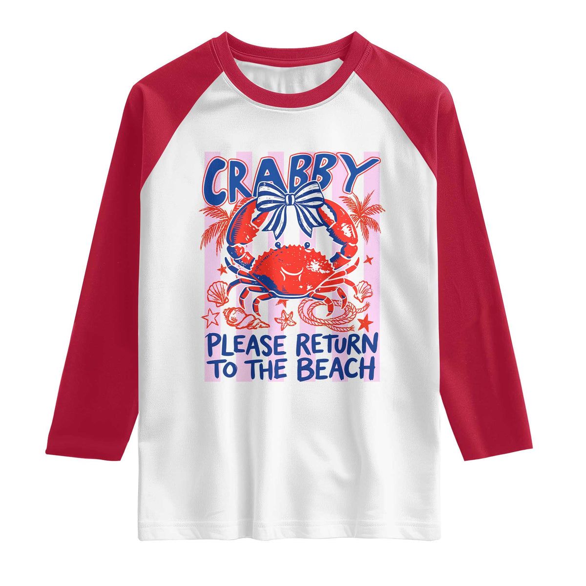 Summer Vacation Raglan Shirt If Crabby Return To Beach Retro Graphic TS10 White Red Print Your Wear