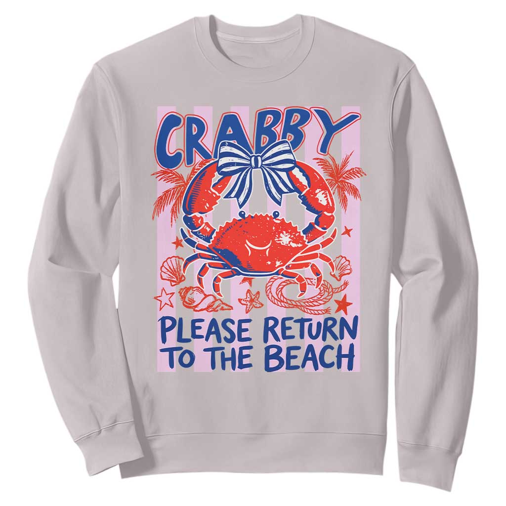 Summer Vacation Sweatshirt If Crabby Return To Beach Retro Graphic TS10 Ice Gray Print Your Wear