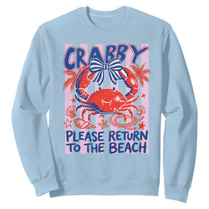 Summer Vacation Sweatshirt If Crabby Return To Beach Retro Graphic TS10 Light Blue Print Your Wear