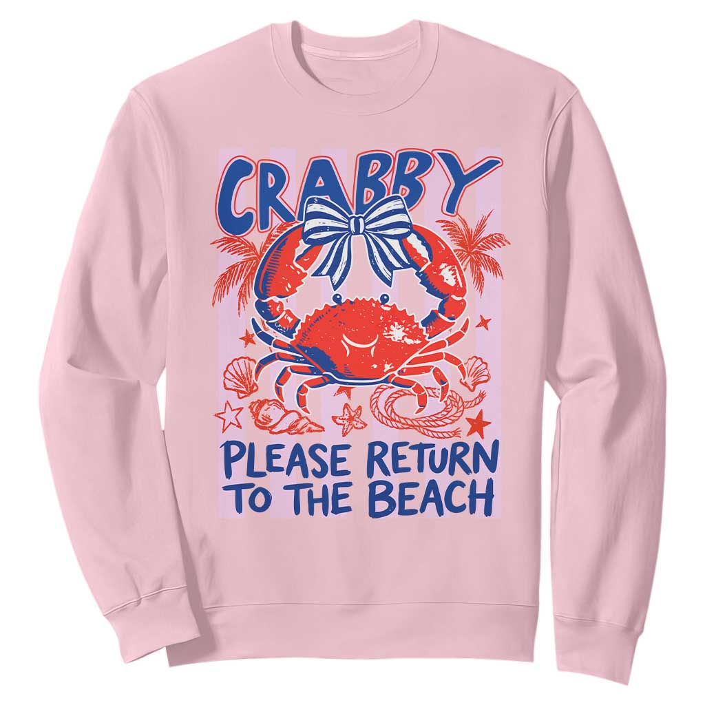 Summer Vacation Sweatshirt If Crabby Return To Beach Retro Graphic TS10 Light Pink Print Your Wear