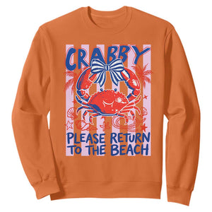 Summer Vacation Sweatshirt If Crabby Return To Beach Retro Graphic TS10 Orange Print Your Wear