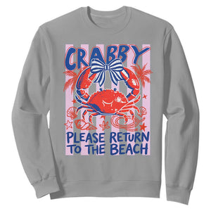 Summer Vacation Sweatshirt If Crabby Return To Beach Retro Graphic TS10 Sport Gray Print Your Wear