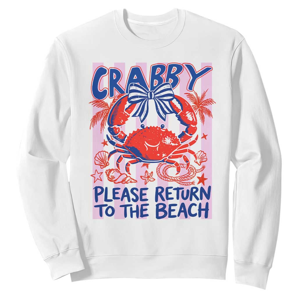 Summer Vacation Sweatshirt If Crabby Return To Beach Retro Graphic TS10 White Print Your Wear