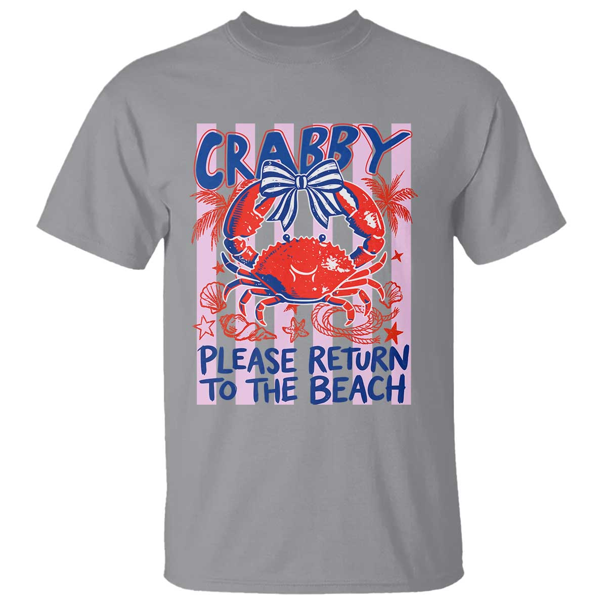 Summer Vacation T Shirt If Crabby Return To Beach Retro Graphic TS10 Sport Gray Print Your Wear