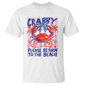 Summer Vacation T Shirt If Crabby Return To Beach Retro Graphic TS10 White Print Your Wear