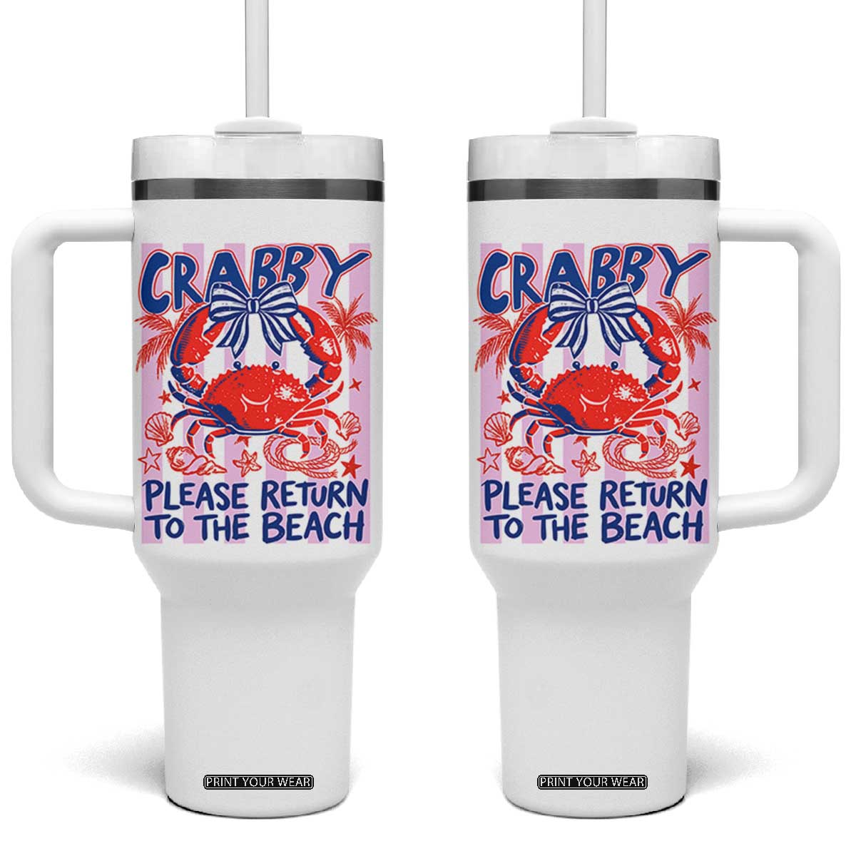 Summer Vacation Tumbler With Handle If Crabby Return To Beach Retro Graphic TS10 One Size: 40 oz White Print Your Wear