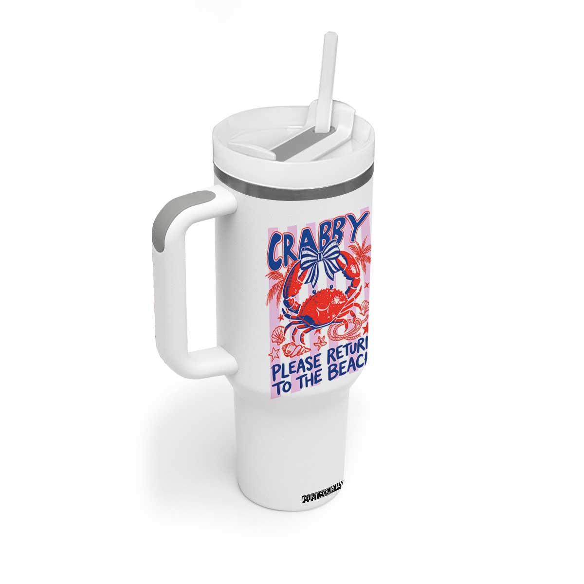 Summer Vacation Tumbler With Handle If Crabby Return To Beach Retro Graphic TS10 Print Your Wear