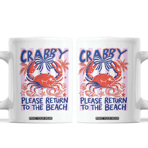 Summer Vacation Coffee Mug If Crabby Return To Beach Retro Graphic TS10 White Print Your Wear
