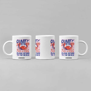 Summer Vacation Coffee Mug If Crabby Return To Beach Retro Graphic TS10 Print Your Wear
