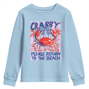 Summer Vacation Youth Sweatshirt If Crabby Return To Beach Retro Graphic TS10 Light Blue Print Your Wear