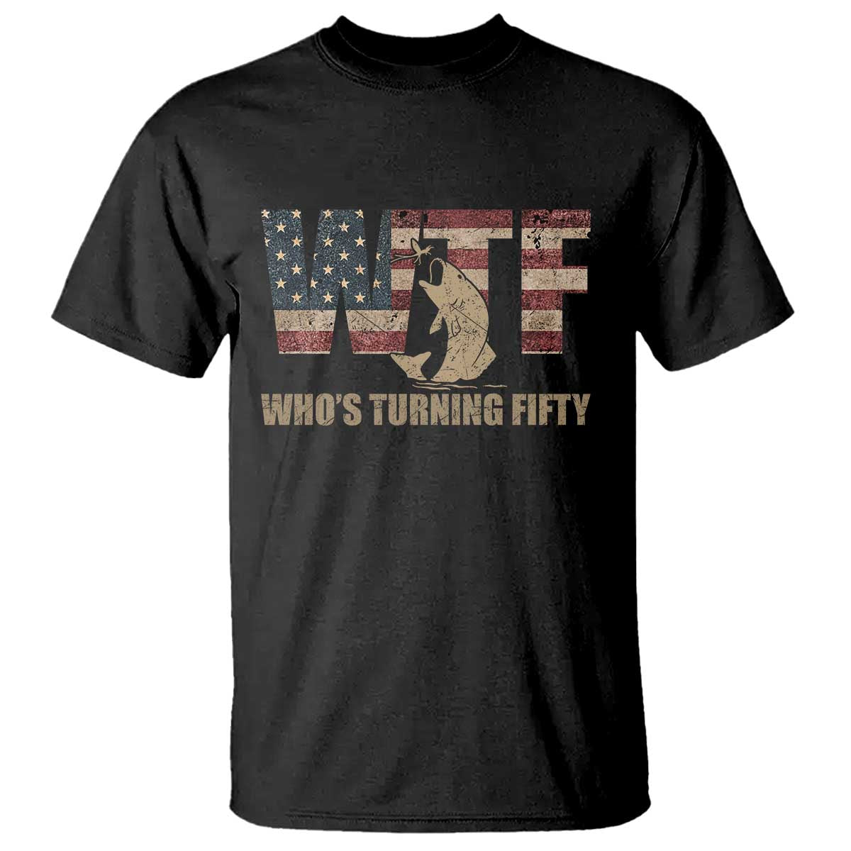 50th Birthday T Shirt Funny WTF Whos Turning Fifty Vintage Fishing 50 Year Old Gift TS10 Black Print Your Wear