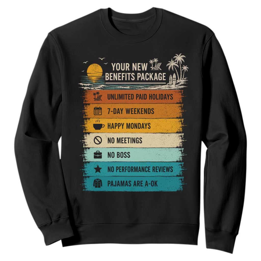Funny Retirement Gift Sweatshirt New Benefits Package Retro Retired 2026 TS10 Black Print Your Wear
