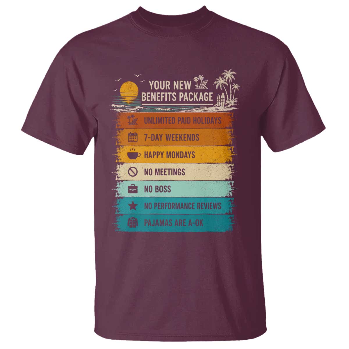 Funny Retirement Gift T Shirt New Benefits Package Retro Retired 2026 TS10 Maroon Print Your Wear