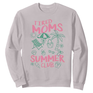 Retro Tired Moms Summer Club Sweatshirt Funny Mama Beach Vacation Gift TS10 Ice Gray Print Your Wear