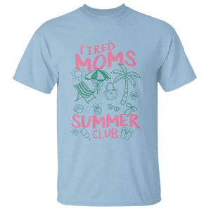 Retro Tired Moms Summer Club T Shirt Funny Mama Beach Vacation Gift TS10 Light Blue Print Your Wear
