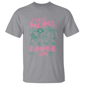 Retro Tired Moms Summer Club T Shirt Funny Mama Beach Vacation Gift TS10 Sport Gray Print Your Wear