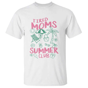 Retro Tired Moms Summer Club T Shirt Funny Mama Beach Vacation Gift TS10 White Print Your Wear