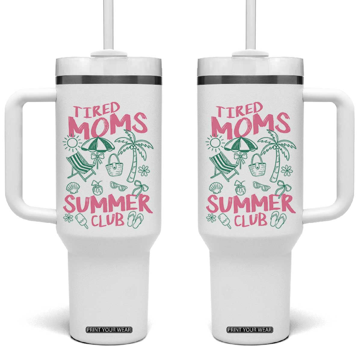 Retro Tired Moms Summer Club Tumbler With Handle Funny Mama Beach Vacation Gift TS10 One Size: 40 oz White Print Your Wear