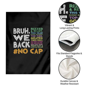 Funny Bruh We Back To School Garden Flag Happy First Day Of School TS10 Print Your Wear