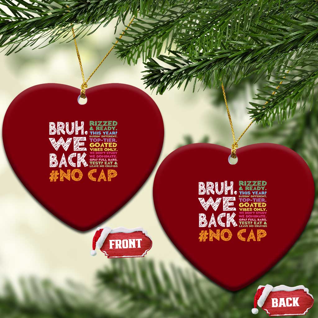 Funny Bruh We Back To School Ceramic Ornament Happy First Day Of School TS10 Print Your Wear