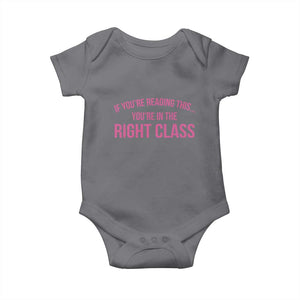 Back To School Teacher Baby Onesie Funny Youre In The Right Class TS10 Charcoal Print Your Wear