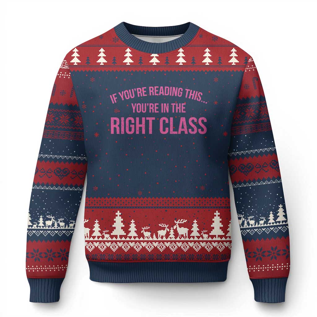 Back To School Teacher Ugly Christmas Sweater Funny Youre In The Right Class TS10 Navy Red Print Your Wear