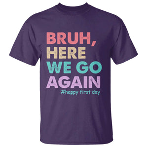 Here We Go Again T Shirt Funny Back To School Teacher Gen A Slang TS10 Purple Print Your Wear
