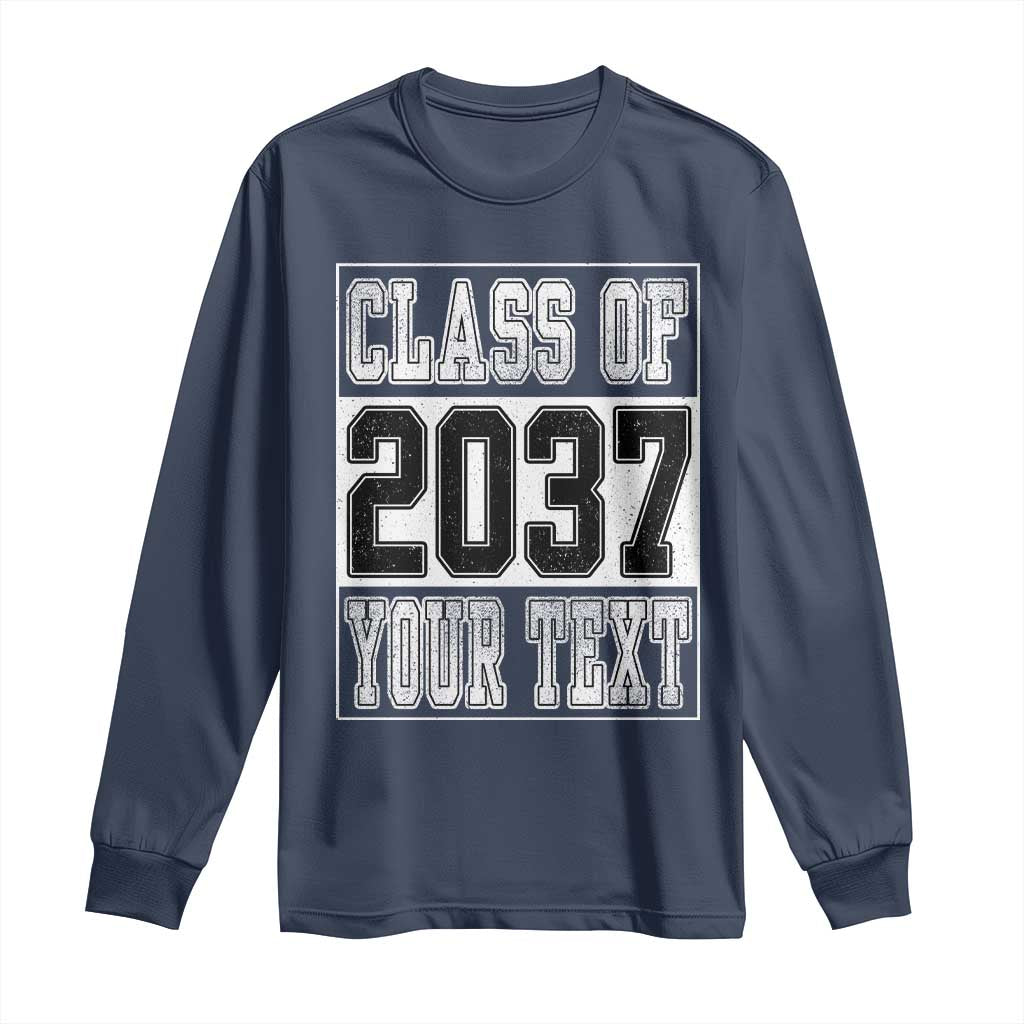 Personalized Class of 2037 Long Sleeve Shirt Custom Name Grow With Me To Graduation TS10 Navy Print Your Wear