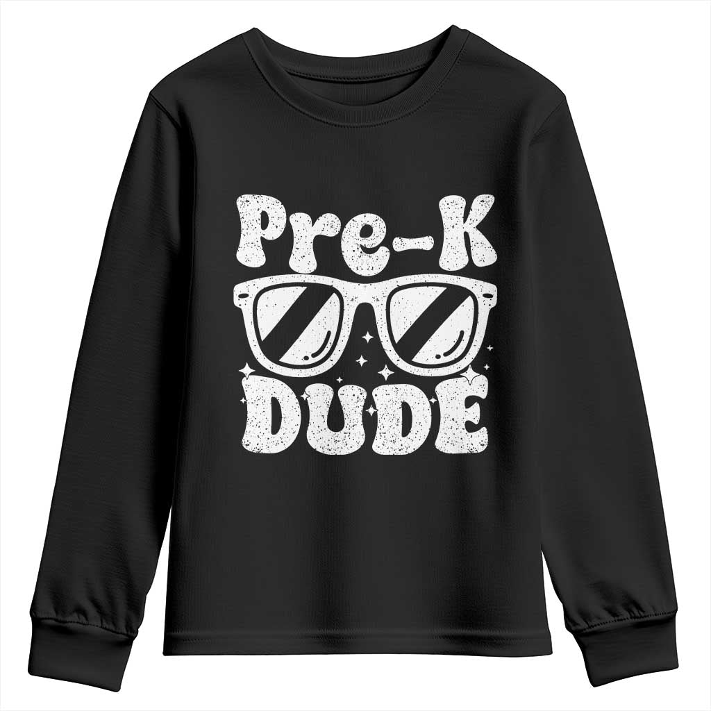 Pre-k Dude Youth Sweatshirt Funny Back to School First Day of Preschool TS10 Black Print Your Wear