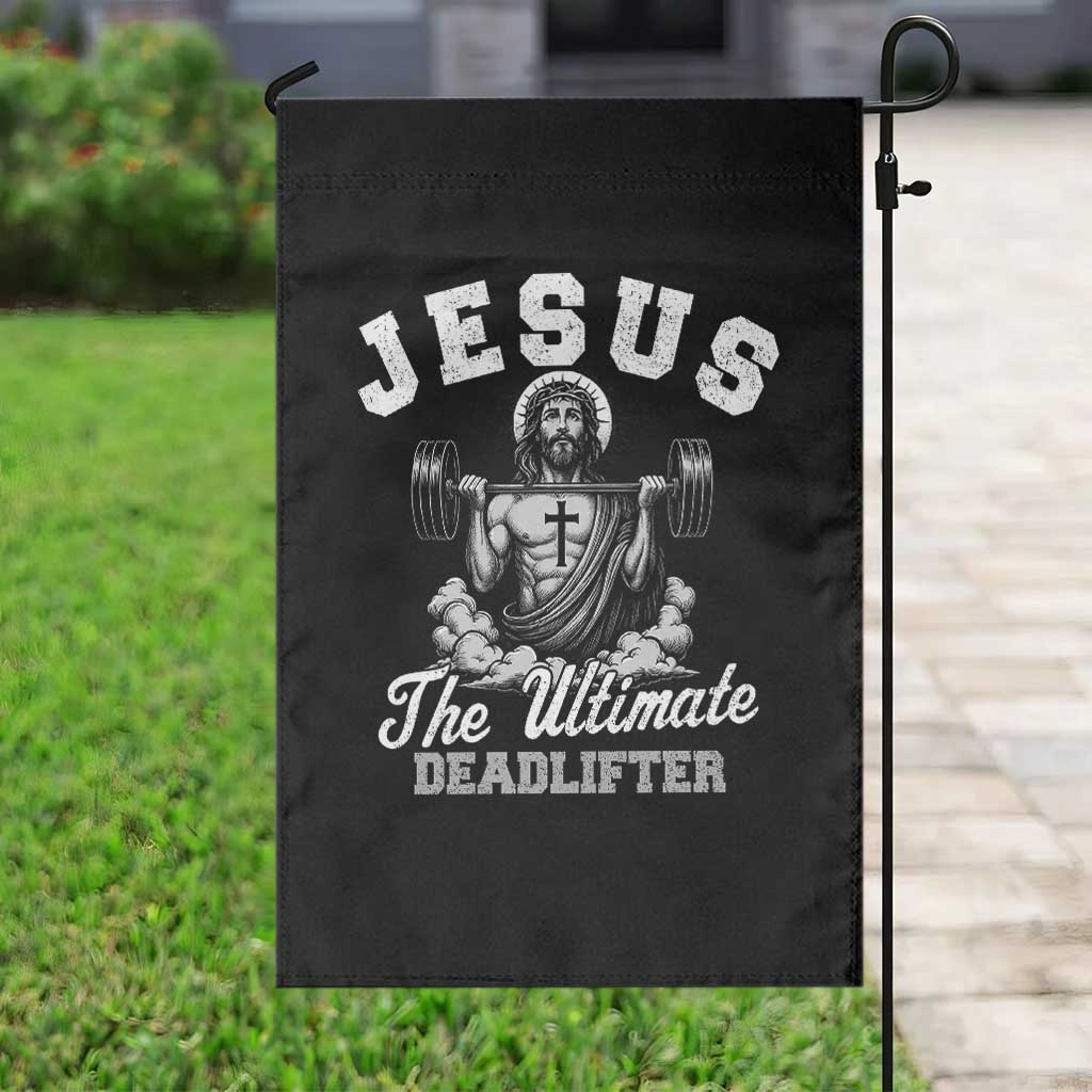 Jesus Deadlifting Garden Flag The Ultimate Deadlifter Christian TS10 Print Your Wear