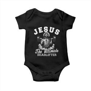 Jesus Deadlifting Baby Onesie The Ultimate Deadlifter Christian TS10 Black Print Your Wear