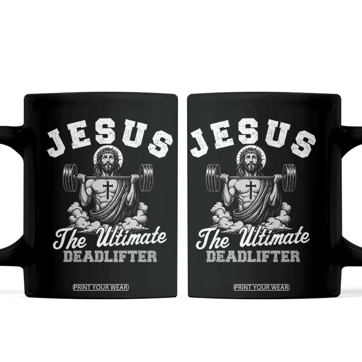 Jesus Deadlifting Coffee Mug The Ultimate Deadlifter Christian TS10 Black Print Your Wear