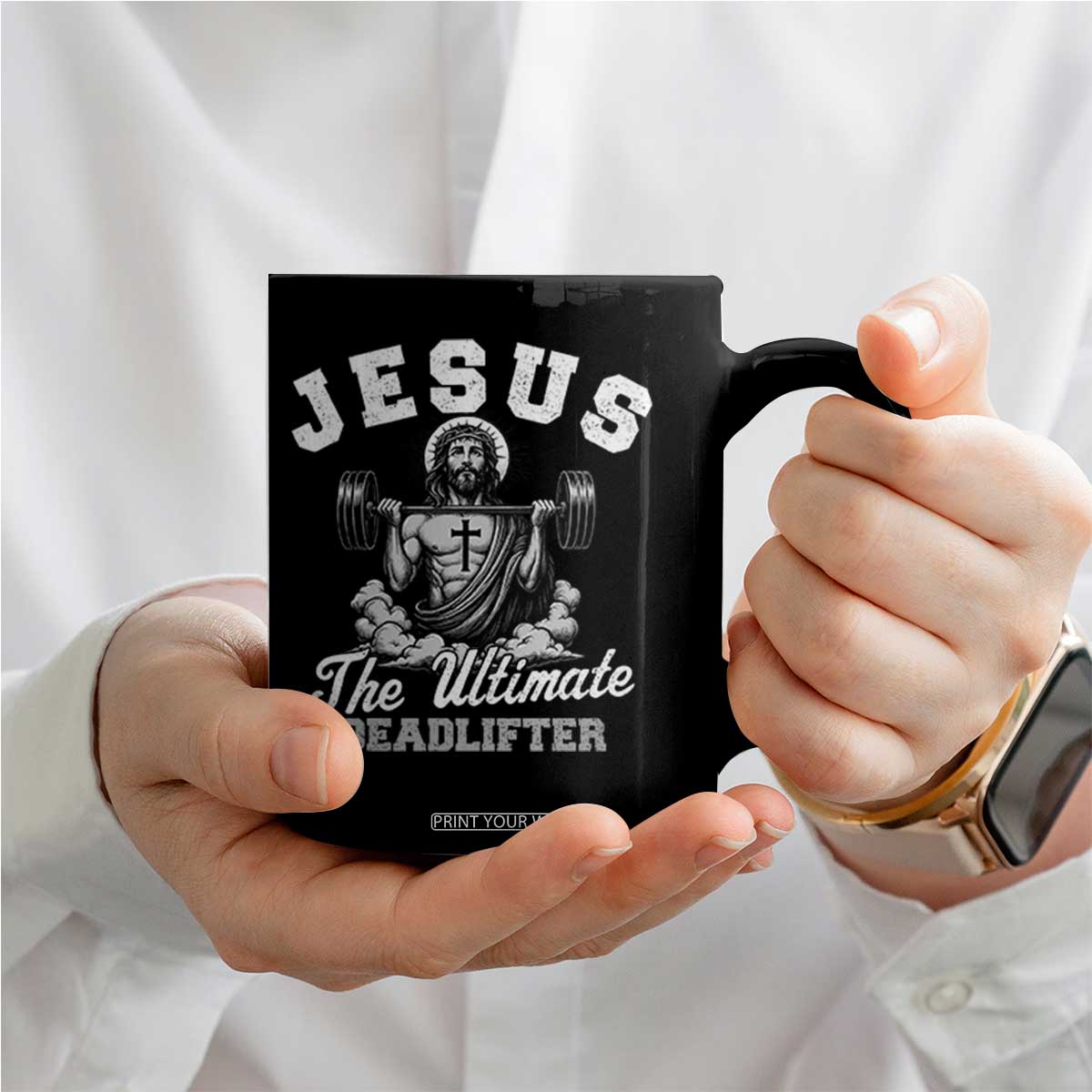 Jesus Deadlifting Coffee Mug The Ultimate Deadlifter Christian TS10 Print Your Wear