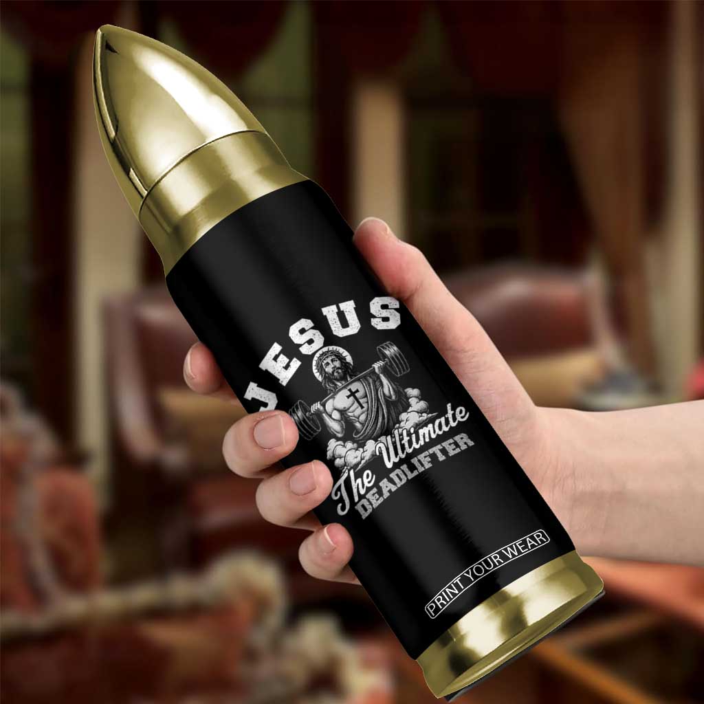 Jesus Deadlifting Bullet Tumbler The Ultimate Deadlifter Christian TS10 Print Your Wear