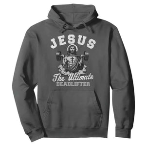 Jesus Deadlifting Hoodie The Ultimate Deadlifter Christian TS10 Dark Heather Print Your Wear