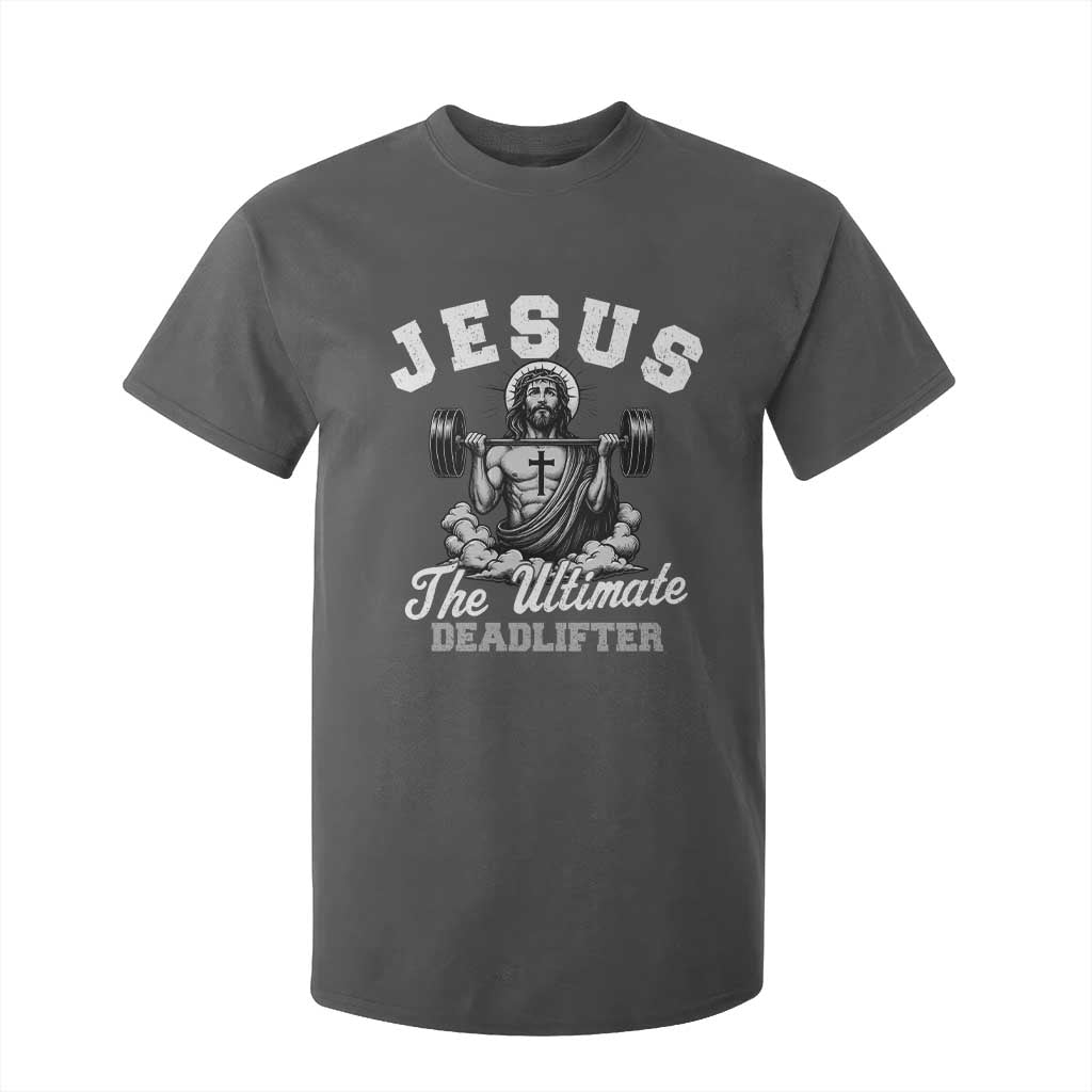 Jesus Deadlifting T Shirt For Kid The Ultimate Deadlifter Christian TS10 Dark Heather Print Your Wear
