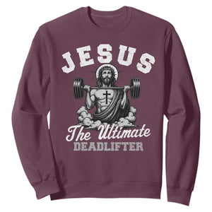 Jesus Deadlifting Sweatshirt The Ultimate Deadlifter Christian TS10 Maroon Print Your Wear