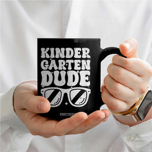 Kindergarten Dude Coffee Mug Funny Back to School First Day Of Kinder Graduation TS10 Print Your Wear