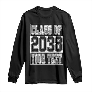 Personalized Class of 2038 Long Sleeve Shirt Custom Name Grow With Me To Graduation TS10 Black Print Your Wear