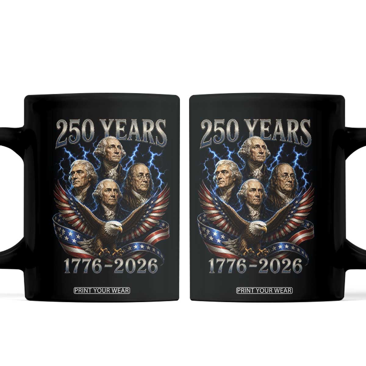 Founding Fathers USA 250th Anniversary Coffee Mug Vintage 250 Years 1776 2026 Patriotic Eagle American Flag TS10 Black Print Your Wear