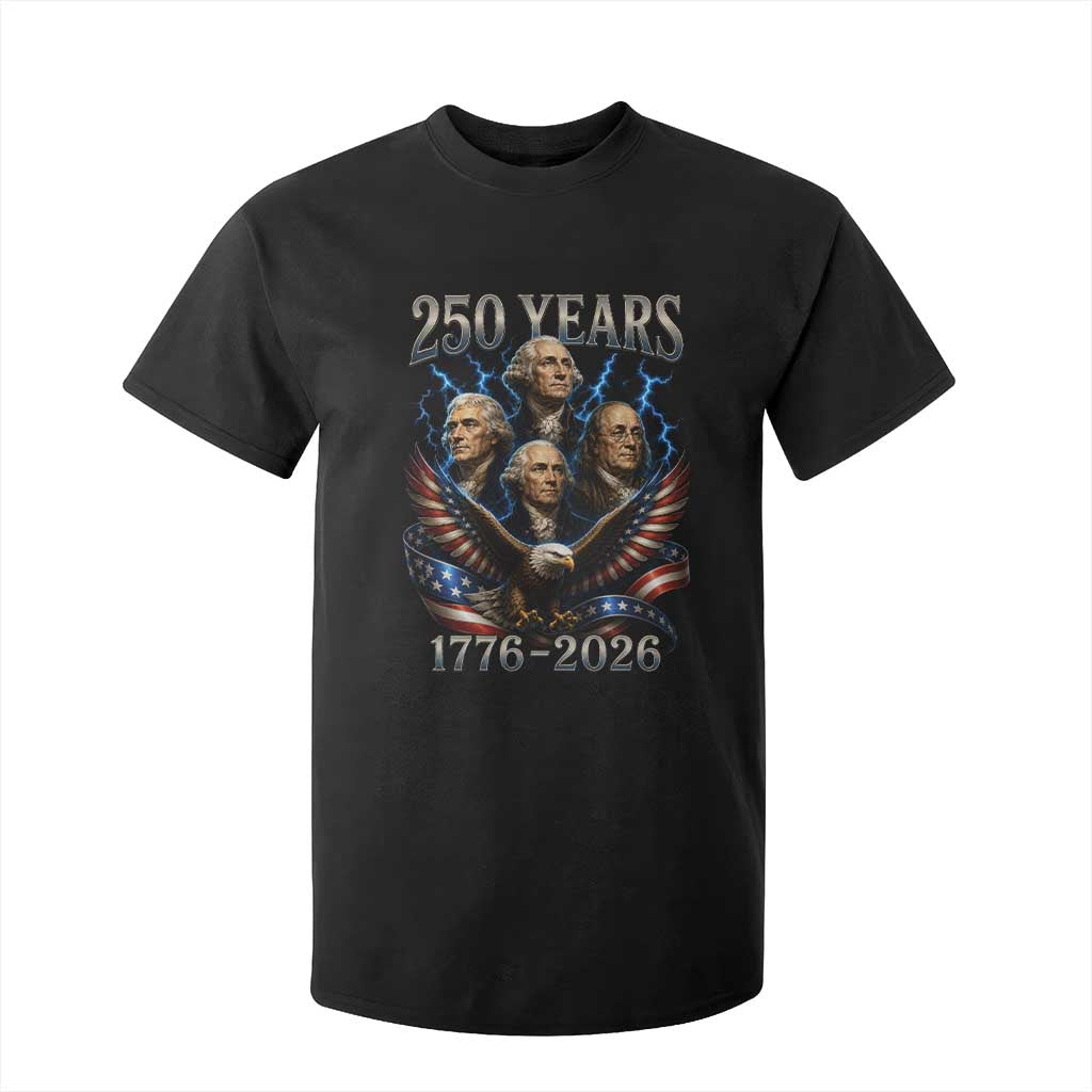 Founding Fathers USA 250th Anniversary T Shirt For Kid Vintage 250 Years 1776 2026 Patriotic Eagle American Flag TS10 Black Print Your Wear
