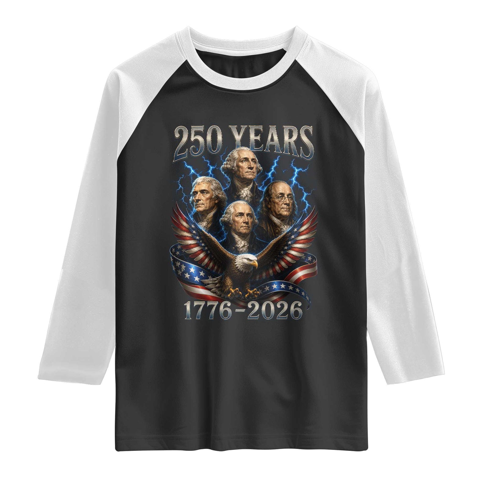 Founding Fathers USA 250th Anniversary Raglan Shirt Vintage 250 Years 1776 2026 Patriotic Eagle American Flag TS10 Black White Print Your Wear