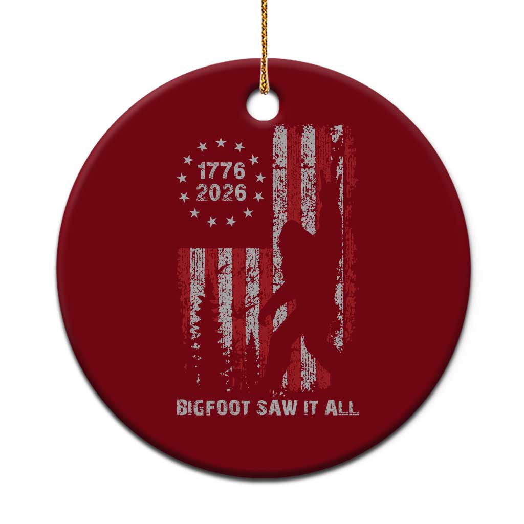 Bigfoot Sasquatch USA 250th Anniversary Ceramic Ornament Retro Bigfoot Saw It All 250 Years 1776 2026 4th of July TS10 1pc Red Print Your Wear