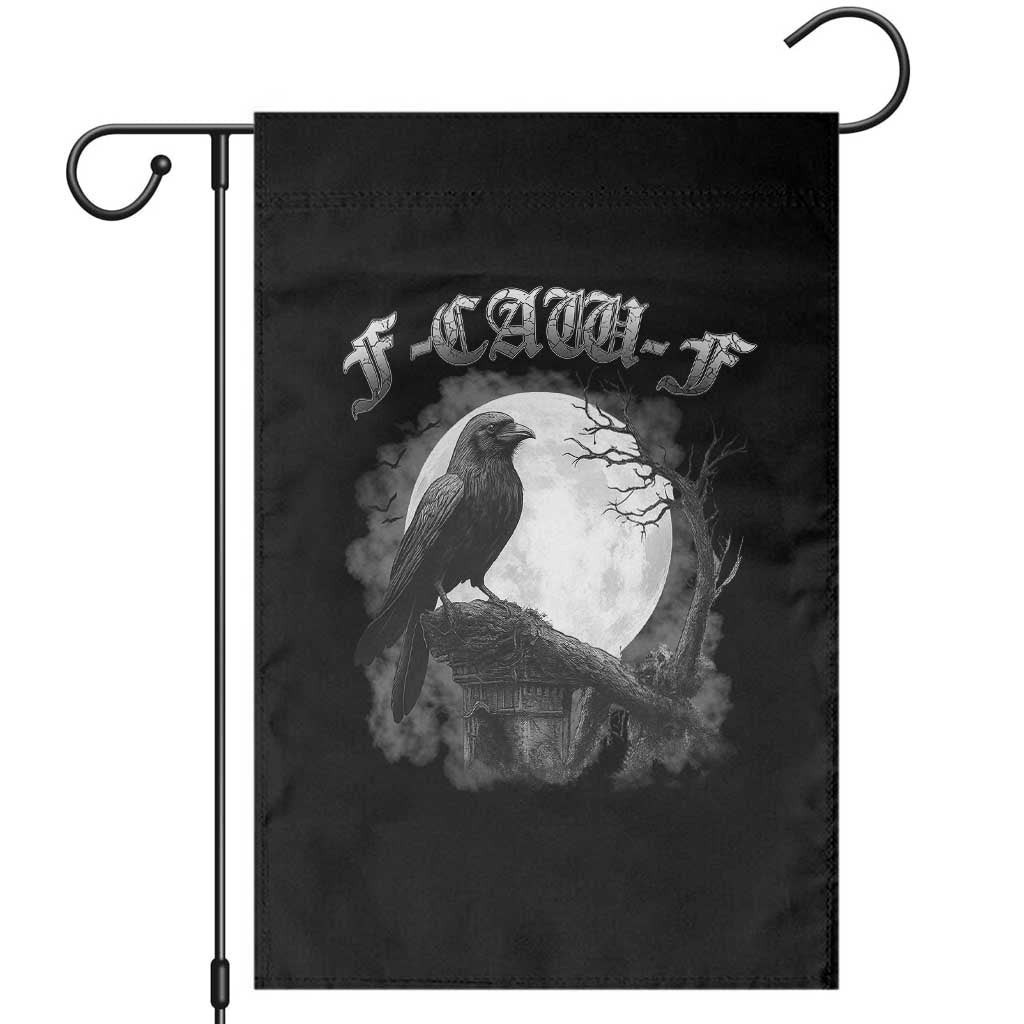 Black Crow F-Caw-F Garden Flag Funny Raven Moon Gothic Adult Humor TS10 Black Print Your Wear
